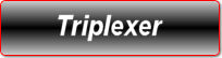TRIPLEXER